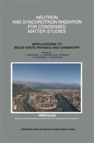 Jose Baruchel, José Baruchel, Jean-Loui Hodeau, Jean-Louis Hodeau, Mogens S. Lehmann, Jean-Rene Regnard... - Neutron and Synchrotron Radiation for Condensed Matter Studies
