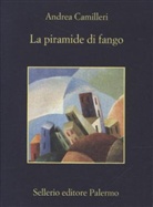Andrea Camilleri - La piramide di fango