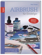 Peter Tronser - Airbrush für Einsteiger
