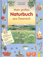 Christine Rettl, Susanne Riha, Susanne Riha - Mein großes Naturbuch aus Österreich