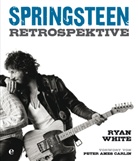 Bruce Springsteen, Ryan White - Springsteen - Retrospektive