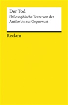Hécto Wittwer, Héctor Wittwer - Der Tod. Philosophische Texte von der Antike bis zur Gegenwart