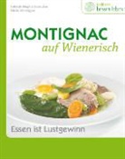 MONTIGNAC, Michel Montignac, Scheuche, Gabriele Brigitte Scheucher, Stefan Liewehr - Edition besser leben. Montignac auf Wienerisch