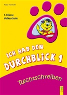 Katja Havlicek, Katrin Wolff - Ich hab den Durchblick Rechtschreiben, 1. Klasse