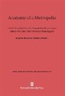 Edgar M. Hoover, Raymond Vernon - Anatomy of a Metropolis