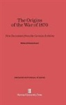 Robert Howard Lord - The Origins of the War of 1870