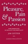 Jim Cotter - Pleasure, Pain & Passion