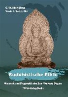 G Nishijima, G W Nishijima, G. W. Nishijima, Yudo J Seggelke, Yudo J. Seggelke - Buddhistische Ethik