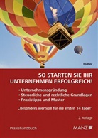 Barbara Huber - So starten Sie ihr Unternehmen erfolgreich! (f. Österreich)