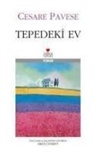 Cesare Pavese - Tepedeki Ev