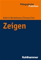 Kathri Berdelmann, Kathrin Berdelmann, Katrin Berdelmann, Thoma Fuhr, Thomas Fuhr, Birte Egloff... - Zeigen