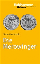 Sebastian Scholz - Die Merowinger