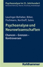 Hein Böker, Heinz Böker, Fischman, Tamara Fischmann, Mariann Leuzinger-Bohleber, Marianne Leuzinger-Bohleber... - Psychoanalyse und Neurowissenschaften