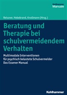 Johanne Hebebrand, Johannes Hebebrand, Martin Knollmann, Volker Reissner - Beratung und Therapie bei schulvermeidendem Verhalten