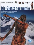 Gudrun Sulzenbacher - Die Gletschermumie