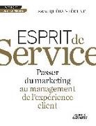 Xavier Quérat-Hément - Esprit de Service Passer du marketing au management de l'expérience client
