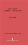 Owen J. Roberts - The Court and the Constitution