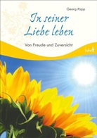 Georg Popp - In seiner Liebe leben
