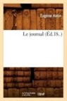 HATIN, Eugene Hatin, Eugène Hatin, Hatin E, HATIN EUGENE - Le journal ed.18..