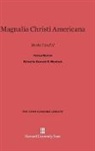 Cotton Mather, Kenneth B. Murdock - Magnalia Christi Americana