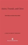 José A. Gómez-Ibáñez, John R. Meyer - Autos, Transit, and Cities