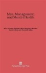 Harry Levinson, Harry Price Levinson, Harold J. Mandl, Kenneth J Munden, Kenneth J. Munden, Charlton R Price... - Men, Management, and Mental Health