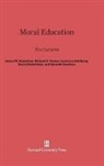 Bruno Bettelheim, James M (Indiana State University Gustafson, James M. Gustafson, Kenneth Keniston, Lawrence Kohlberg, Richard S Peters... - Moral Education