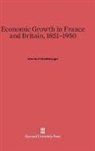 Charles P Kindleberger, Charles P (Massachusetts Institute o Kindleberger, Charles P. Kindleberger - Economic Growth in France and Britain, 1851-1950