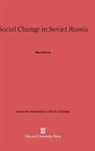 Alex Inkeles - Social Change in Soviet Russia