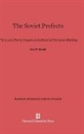 Jerry F. Hough - The Soviet Prefects