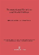 Robert O. Keohane, Joseph S. Nye, Jr. Nye, Jr. Joseph S. Nye - Transnational Relations and World Politics