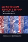 Ada I. Engebrigtsen, Andre (EDT)/ Banks Gingrich, Andre Banks Gingrich, M Banks, M. Banks, Marcus Banks... - Neo-Nationalism in Europe and Beyond