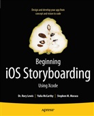 Rory Lewis, Yulia McCarthy, Stephen Moraco, Stephen M Moraco, Stephen M. Moraco - Beginning IOS Storyboarding with Xcode