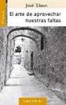 José Tissot - El arte de aprovechar nuestras faltas