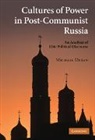 Michael Urban, Michael (University of California Urban, Michael E. Urban, Urban Michael - Cultures of Power in Post-Communist Russia