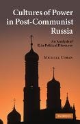 Michael Urban, Michael (University of California Urban, Michael E. Urban, Urban Michael - Cultures of Power in Post-Communist Russia An Analysis of Elite Political Discourse