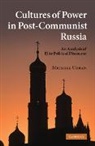 Michael Urban, Michael (University of California Urban, Michael E. Urban, Urban Michael - Cultures of Power in Post-Communist Russia