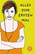Uwe-Michael Gutzschhahn - Alles zum ersten Mal