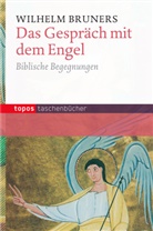 Wilhelm Bruners - Das Gespräch mit dem Engel