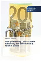 Chandra Setiawan - Non-performing Loans & Bank Efficiency of Conventional & Islamic Banks