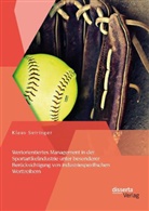 Klaus Seiringer - Wertorientiertes Management in der Sportartikelindustrie unter besonderer Berücksichtigung von industriespezifischen Werttreibern