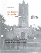 Hans de la Rive Box, Hartkemeyer, Hartkemeyer, Johannes Hartkemeyer, Johannes F. Hartkemeyer, Martin Hartkemeyer... - Die Hölle von Bramsche