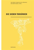 Ingo Breuer, Sebastia Goth, Sebastian Goth, Björn Moll, Björn Moll u a, Rou... - Die Sieben Todsünden