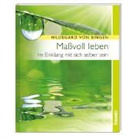 Maßvoll leben mit Hildegard von Bingen