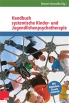 Reinert Hanswille, Reiner Hanswille, Reinert Hanswille - Handbuch systemische Kinder- und Jugendlichenpsychotherapie