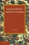 A. P. Laurie - Greek and Roman Methods of Painting
