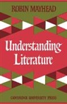R. Mayhead, Robin Mayhead - Understanding Literature