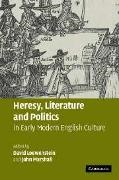 David (University of Wisconsin Loewenstein, David Marshall Loewenstein, David Loewenstein, Loewenstein David, John Marshall - Heresy, Literature and Politics in Early Modern English Culture
