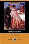 Leo Tolstoy, Leo Nikolayevich Tolstoy - Family Happiness (Dodo Press)