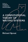 Richard Sproat, Richard (At&amp;t Bell Laboratories Sproat, Steven Bird, Don Hindle - Computational Theory of Writing Systems